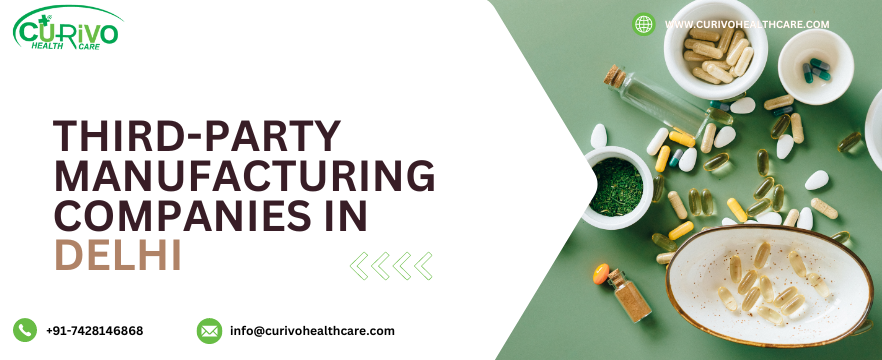 Third Party Manufacturing Companies In Delhi