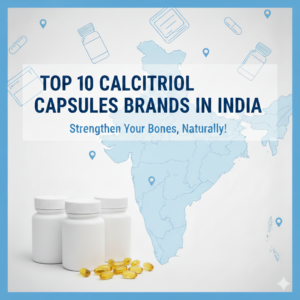 Top 10 Calcitriol Capsules brands in India