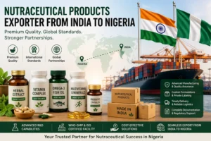Nutraceutical Products Exporter from India to Nigeria