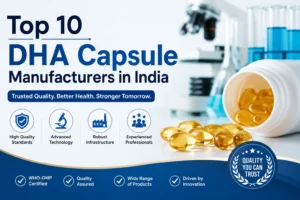 Top 10 DHA Capsule Manufacturers in India