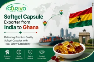 Softgel Capsule Exporter from India to Ghana